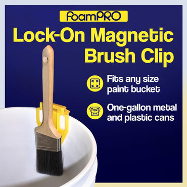 Image of a paintbrush attached to the edge of a paint bucket using a yellow FOAM PRO 130 Lock-On Magnetic Brush Clip. This versatile tool fits any size bucket and works with one-gallon metal and plastic cans. Blue background with bold yellow text.