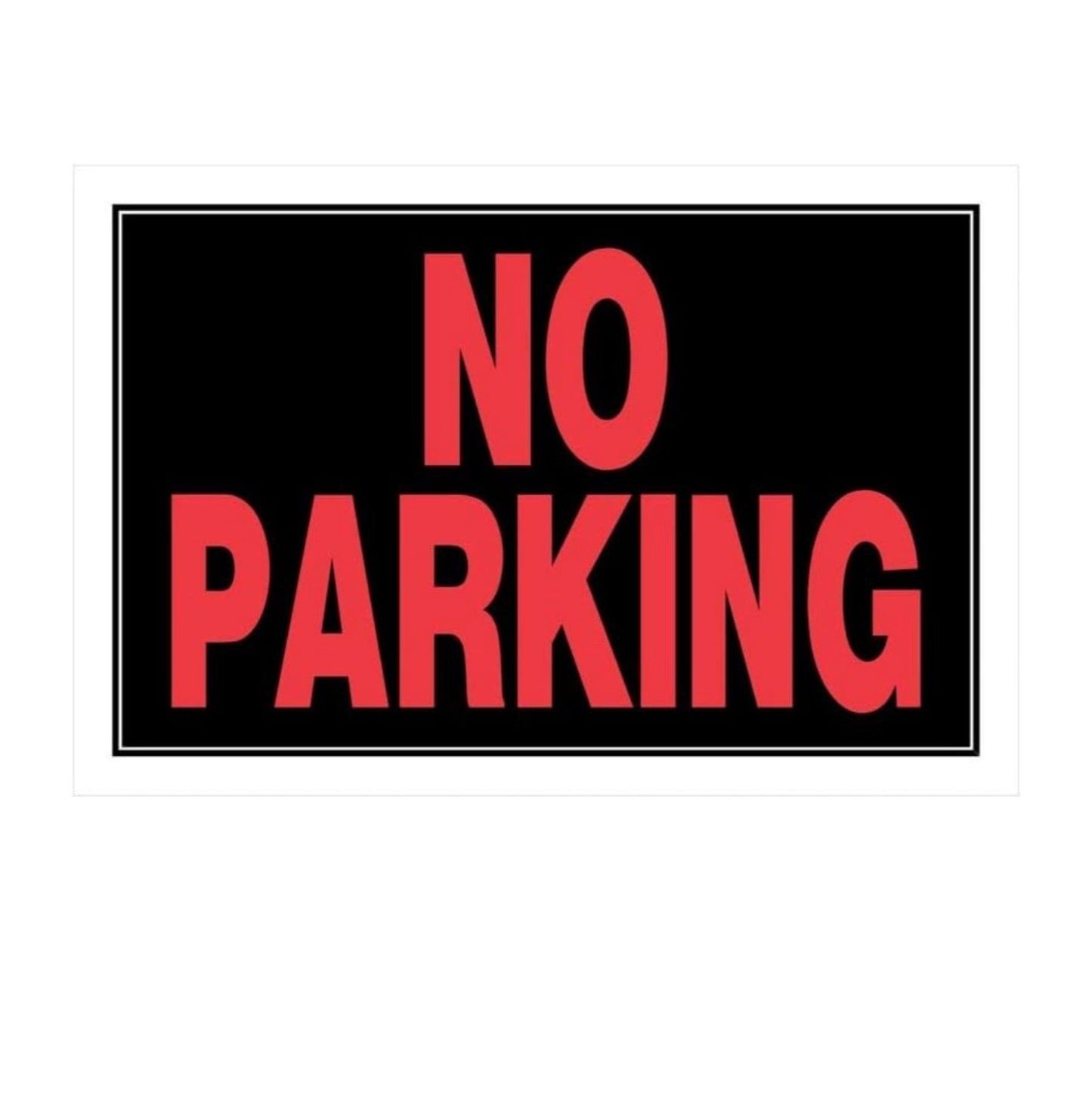 HILLMAN 839902 8 in. x 12 in. No Parking Sign, Black and Red, Plastic