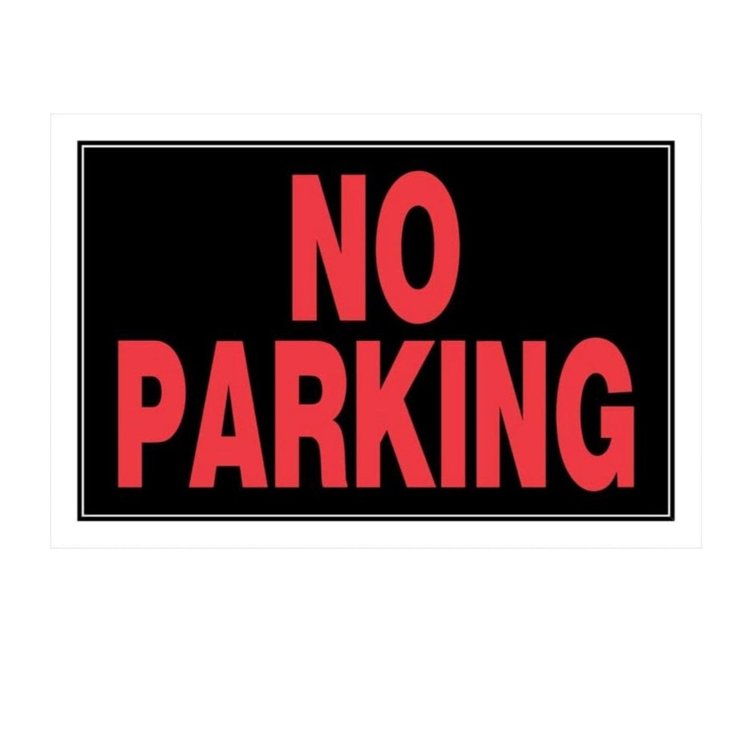 HILLMAN 839902 8 in. x 12 in. No Parking Sign, Black and Red, Plastic